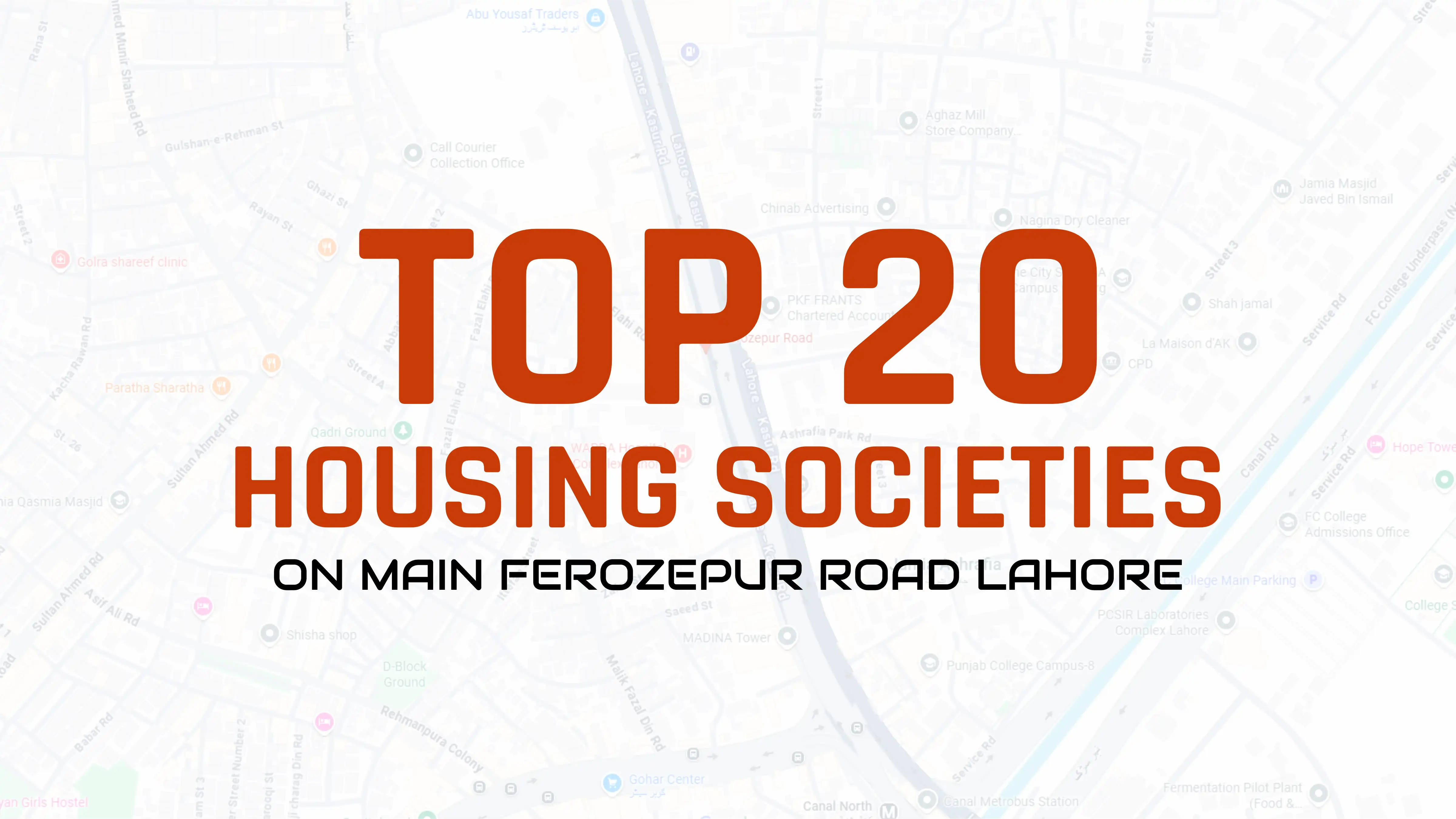 Top 20 Housing Societies on Ferozepur Road Lahore